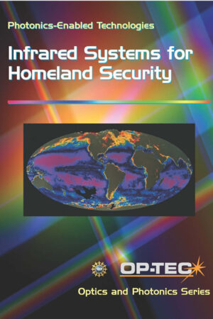 Infrared Systems for Homeland Security | Photonics Enabled Technologies Module