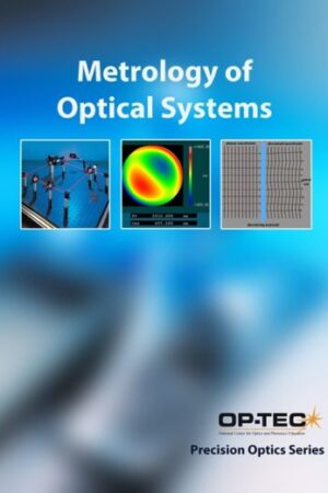 Metrology of Optical Systems | Precision Optics Series