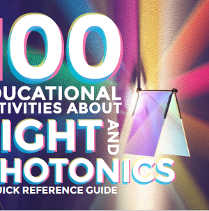 100 Educational Activities about Light and Photonics