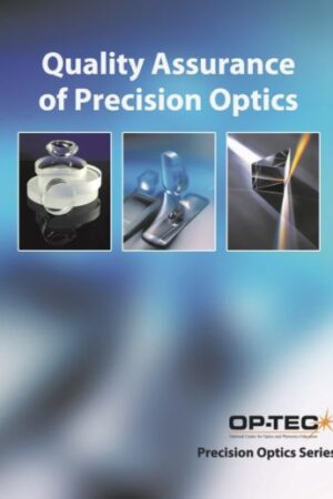 Quality Assurance of Precision Optics | Precision Optics Series