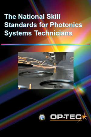 The National Skill Standards for Photonics Systems Technicians